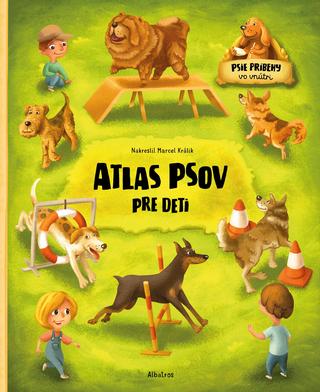 Kniha: Atlas psov pre deti - 1. vydanie - Jana Sedláčková, Štěpánka Sekaninová