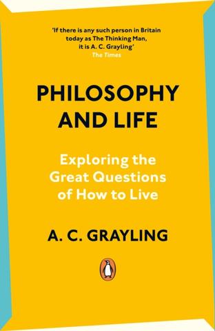 Kniha: Philosophy and Life - Anthony C. Grayling