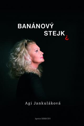 Kniha: Banánový stejk - Agi Jankuláková