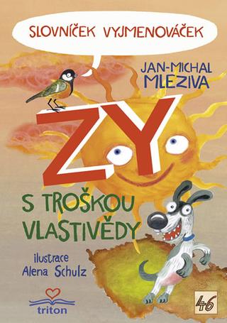 Kniha: Slovníček Vyjmenováček ZY s troškou vlastivědy - 1. vydanie - Jan Michal Mleziva