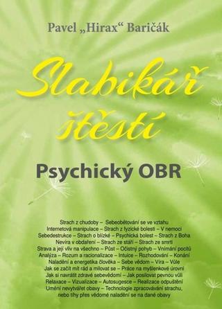 Kniha: Slabikář štěstí Psychický OBR - 1. vydanie - Pavel Hirax Baričák