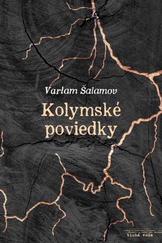 Kniha: Kolymské poviedky - Varlam Šalamov