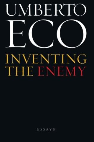 Kniha: Inventing the Enemy: Essays - Umberto Eco