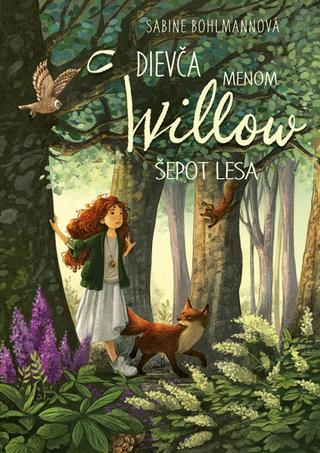 Kniha: Dievča menom Willow 2: Šepot lesa - 1. vydanie - Sabine Bohlmannová
