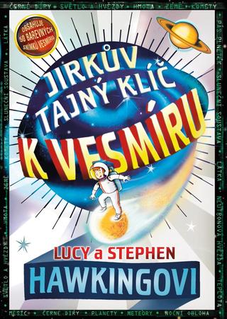 Kniha: Jirkův tajný klíč k vesmíru - 3. vydanie - Stephen Hawking, Lucy Hawking