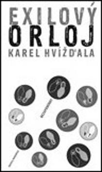 Kniha: Exilový orloj - Karel Hvížďala