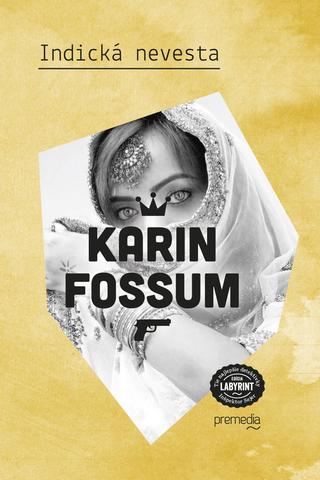 Kniha: Indická nevesta - Inšpektor Konrad Sejer 5 - Karin Fossumová