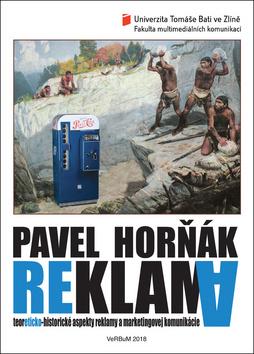 Kniha: Reklama - Teoreticko-historické aspekty reklamy a marketingovej komunikácie - Pavel Horňák