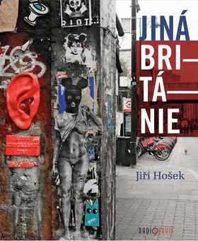 Kniha: Jiná Británie - 1. vydanie - Jiří Hošek