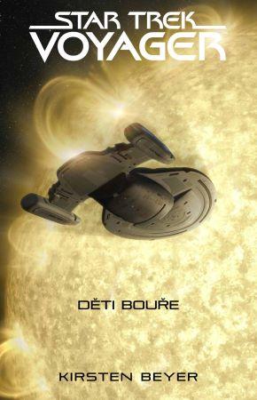 Kniha: Star Trek: Voyager - Děti bouře - 1. vydanie - Kirsten Beyerová