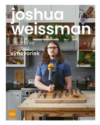 Kniha: Varenie bez výhovoriek - 1. vydanie - Joshua Weissman