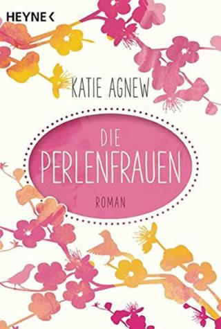 Kniha: Die Perlenfrauern - 1. vydanie - Katie Agnew