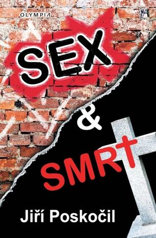 Kniha: Sex & smrt - 1. vydanie - Jiří Poskočil
