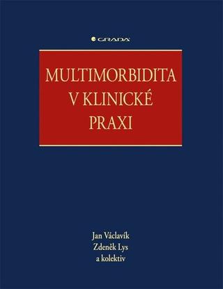 Kniha: Multimorbidita v klinické praxi - 1. vydanie - Jan Václavík