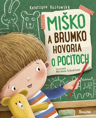 Kniha: Miško a Brumko hovoria o pocitoch - 1. vydanie - Katarzyna Kozlowska, Marianna Schoett