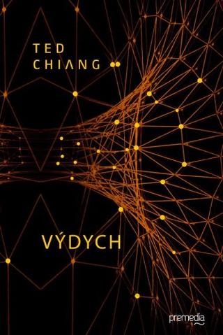 Kniha: Výdych - Ted Chiang