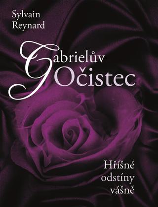 Kniha: Gabrielův Očistec - Hříšné odstíny vášně 2 - Sylvain Reynard
