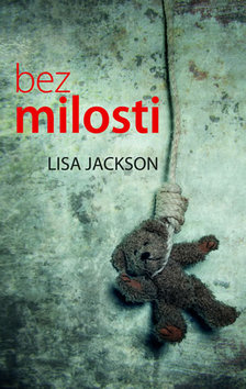 Kniha: Bez milosti - 2. vydanie - Lisa Jackson