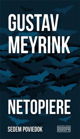 Kniha: Netopiere - 1. vydanie - Gustav Meyrink
