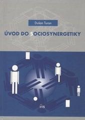 Kniha: Úvod do sociosynergetiky - Dušan Turan
