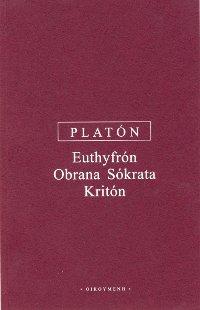 Kniha: Euthyfrón, Obrana Sókrata, Kritón - dotisk 5. opraveného vydání - Platón