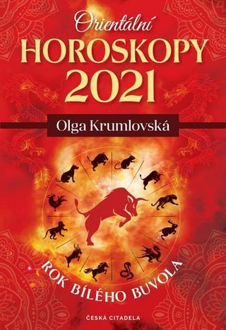 Kniha: Orientální horoskopy 2021 - Rok bílého buvola - 1. vydanie - Olga Krumlovská