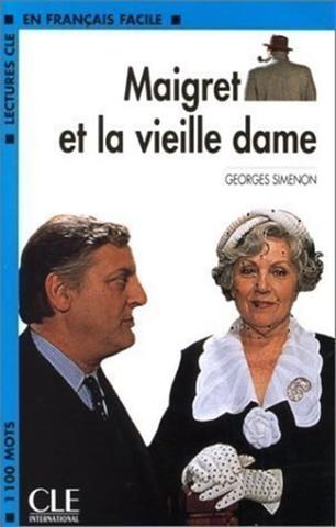 Kniha: Lectures faciles 2: Maigret et la vieille dame - Livre - 1. vydanie - Georges Simenon