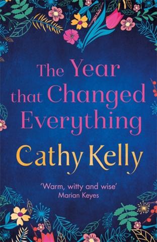Kniha: The Year that Changed Everything - Cathy Kelly
