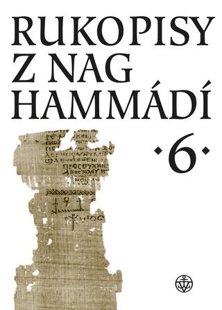 Kniha: Rukopisy z Nag Hammádí 6 - 1. vydanie - Wolf B. Oerter