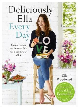 Kniha: Deliciouslly Ella Every Day - 1. vydanie - Ella Woodward