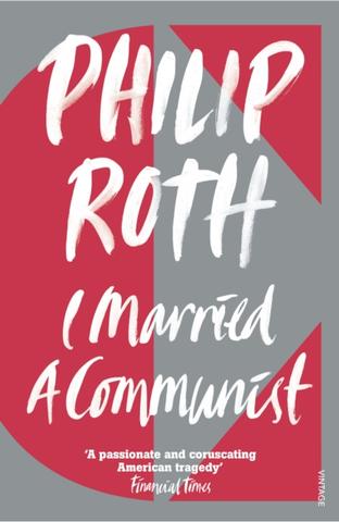 Kniha: I Married a Communist - 1. vydanie - Philip Roth