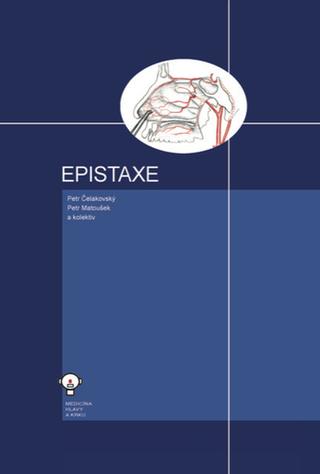 Kniha: Epistaxe - Petr Čelakovský; Petr Matoušek