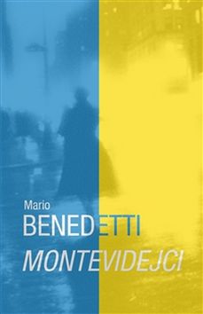 Kniha: Montevidejci - Mario Benedetti