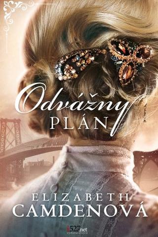 Kniha: Odvážny plán - Empire State 2.diel - Elizabeth Camdenová