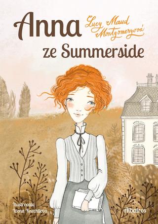 Kniha: Anna ze Summerside - 1. vydanie - Lucy Maud Montgomeryová