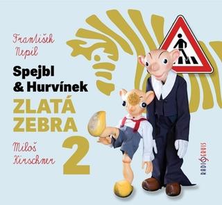 Médium CD: Spejbl a Hurvínek Zlatá zebra 2 - 1. vydanie - František Nepil