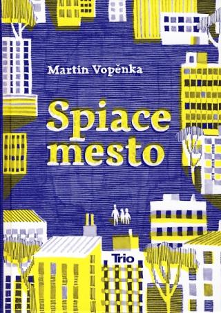 Kniha: Spiace mesto - Martin Vopěnka
