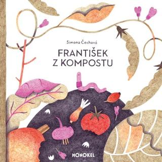 Kniha: František z kompostu - Simona Čechová