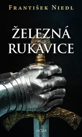 Kniha: Železná rukavice - 1. vydanie - František Niedl