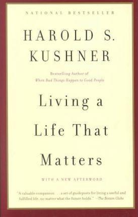 Kniha: Living a Life that Matters - 1. vydanie - Harold S. Kushner