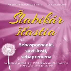 Médium CD: Šlabikár šťastia 2: Sebaspoznanie, súvislosti, sebapremena (audiokniha) - MP3 CD - Pavel Hirax Baričák