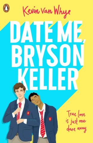 Kniha: Date Me, Bryson Keller - Kevin van Whye