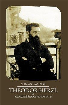 Kniha: Theodor Herzl a založení židovského státu - Šlomo Avineri