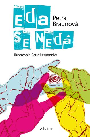 Kniha: Eda se nedá - 1. vydanie - Petra Braunová
