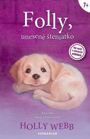 Kniha: Folly, unesené šteniatko - 1. vydanie - Holly Webbová
