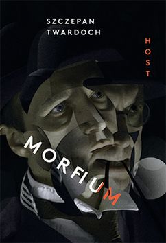 Kniha: Morfium - 1. vydanie - Szczepan Twardoch