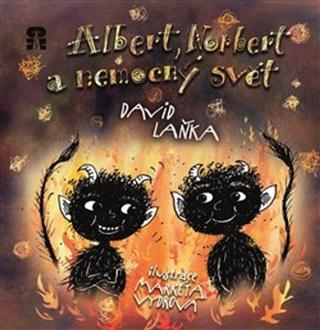 Kniha: Albert, Norbert a nemocný svět - David Laňka