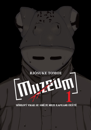 Kniha: Muzeum 1 - Sériový vrah se směje mezi kapkami deště - 1. vydanie - Rjósuke Tomoe