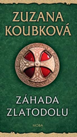Kniha: Záhada zlatodolu - 1. vydanie - Zuzana Koubková
