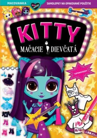 Kniha: KITTY Mačacie dievčatá - Superhviezdy - 1. vydanie